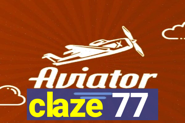 claze 77